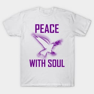 PEACE WITH SOUL T-Shirt